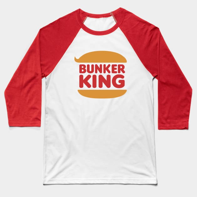 Bunker King Baseball T-Shirt by AngryMongoAff